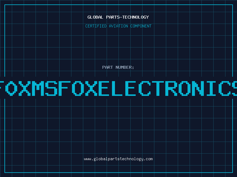 Aviation Part F0XMSFOXELECTRONICS