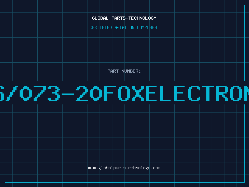 Aviation Part F0XS/073-20FOXELECTRONICS