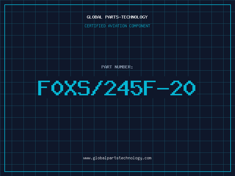Aviation Part F0XS/245F-20