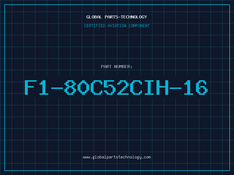 Aviation Part F1-80C52CIH-16