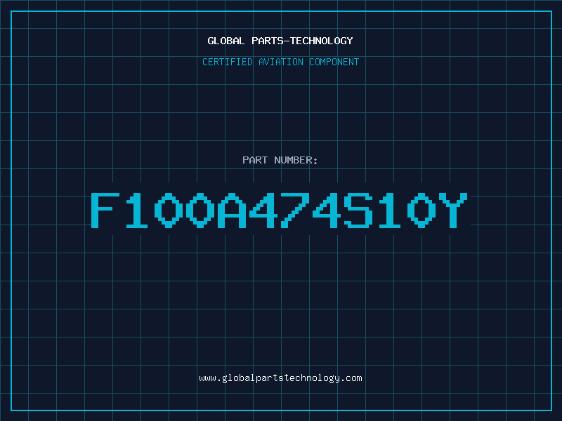 Aviation Part F100A474S10Y