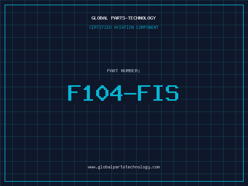 Aviation Part F104-FIS
