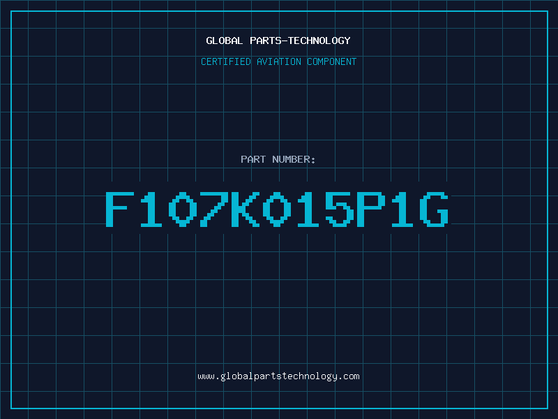 Aviation Part F107K015P1G