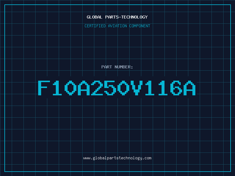 Aviation Part F10A250V116A