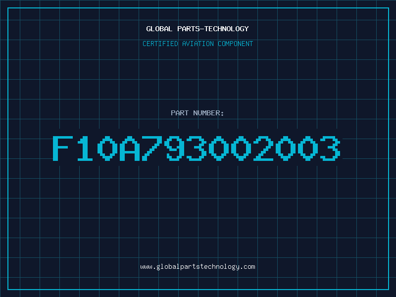 Aviation Part F10A793002003