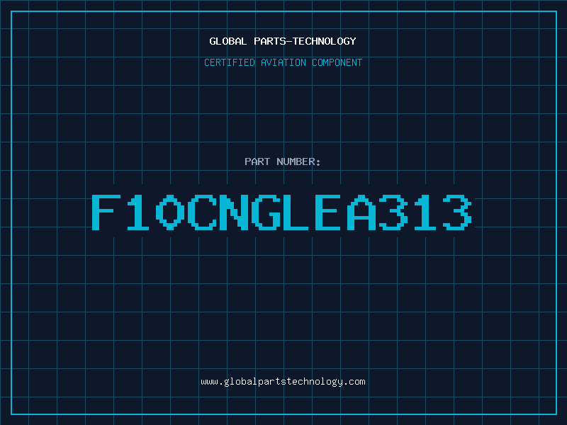 Aviation Part F10CNGLEA313