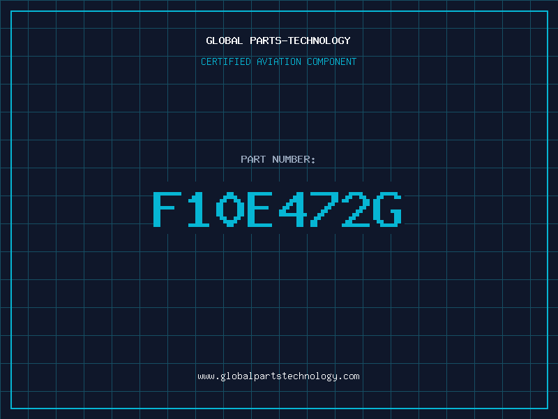 Aviation Part F10E472G