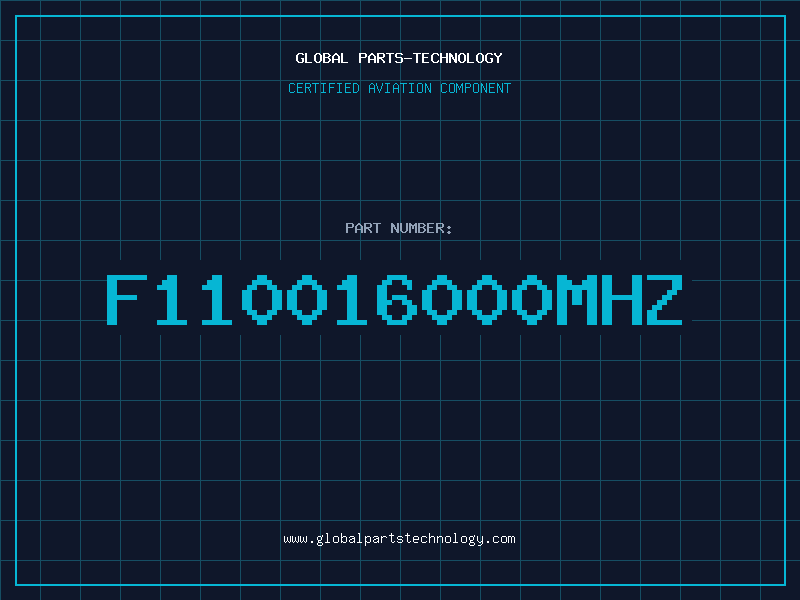 Aviation Part F110016000MHZ