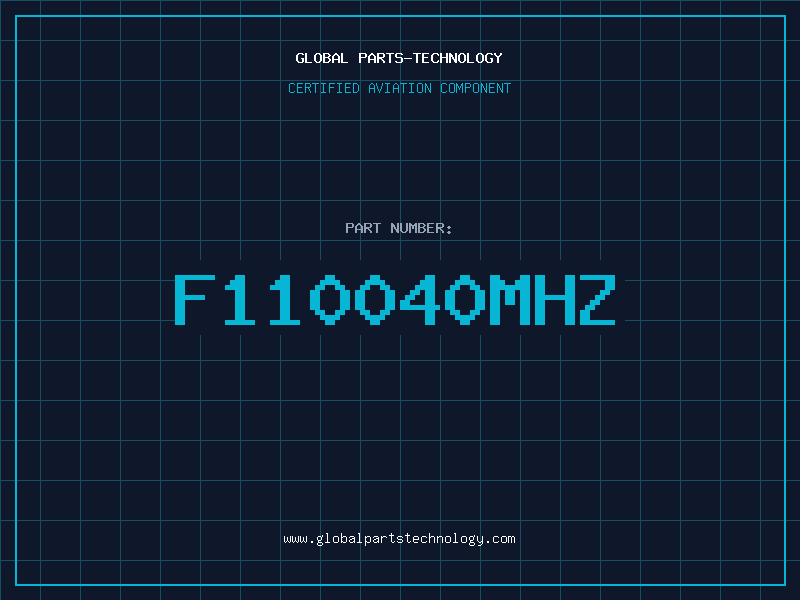 Aviation Part F110040MHZ