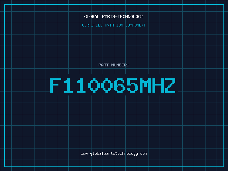 Aviation Part F110065MHZ