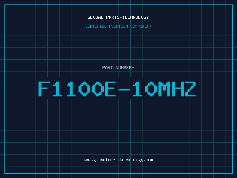 Aviation Part F1100E-10MHZ
