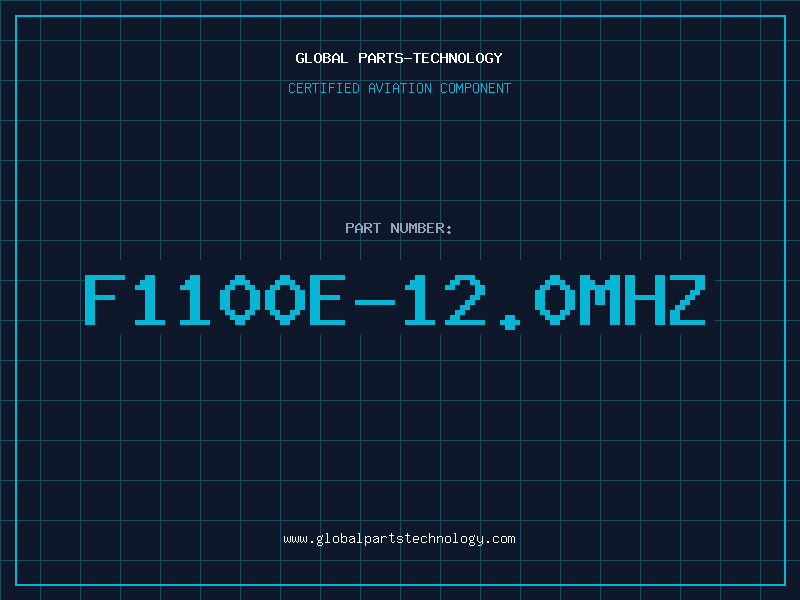 Aviation Part F1100E-12.0MHZ