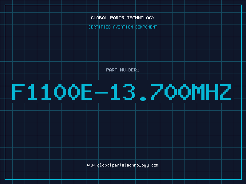 Aviation Part F1100E-13.700MHZ