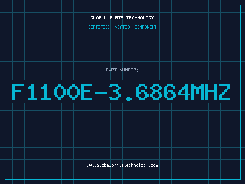 Aviation Part F1100E-3.6864MHZ
