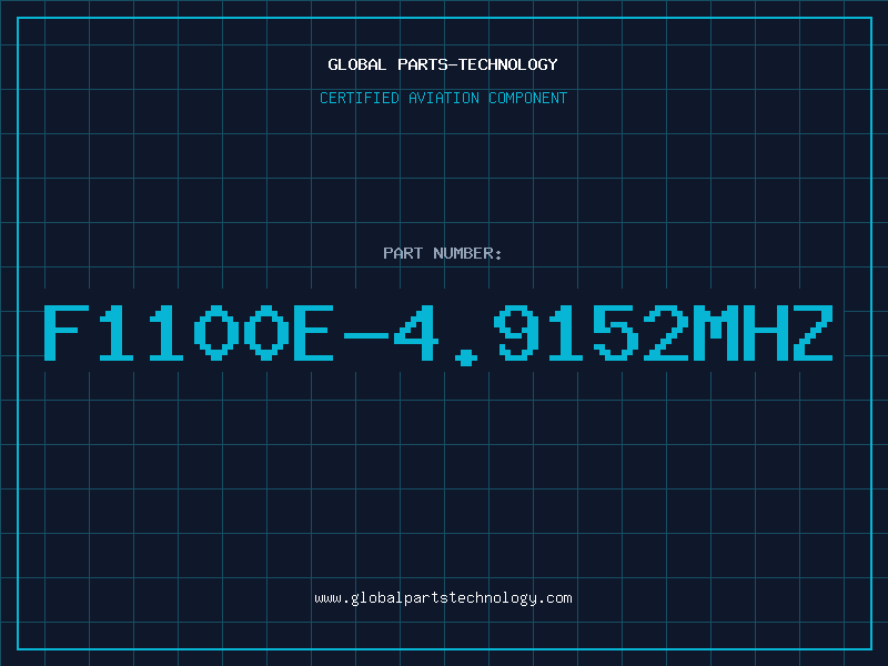 Aviation Part F1100E-4.9152MHZ