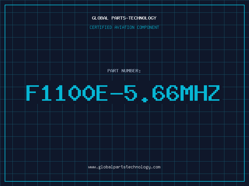 Aviation Part F1100E-5.66MHZ