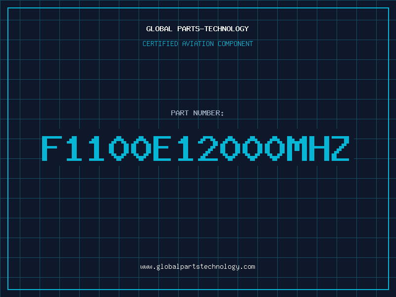 Aviation Part F1100E12000MHZ