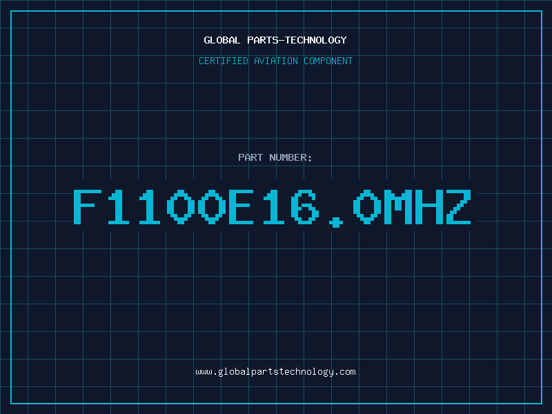 Aviation Part F1100E16.0MHZ