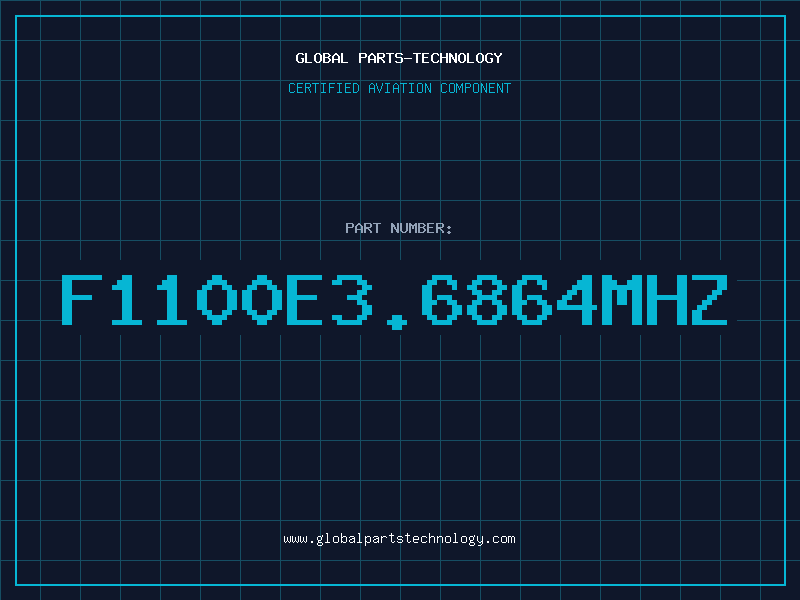 Aviation Part F1100E3.6864MHZ