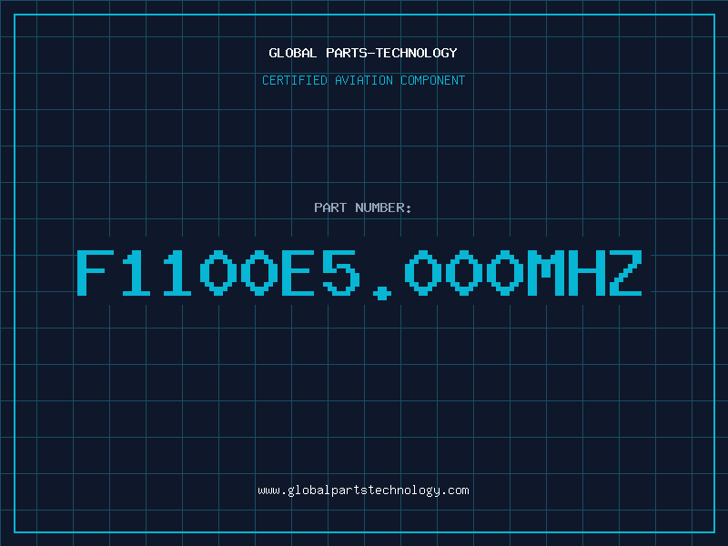 Aviation Part F1100E5.000MHZ
