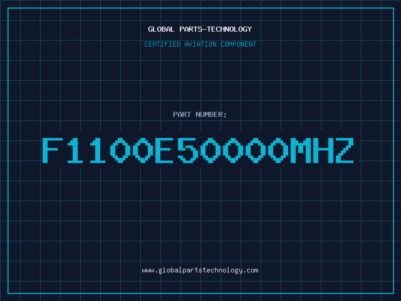 Aviation Part F1100E50000MHZ