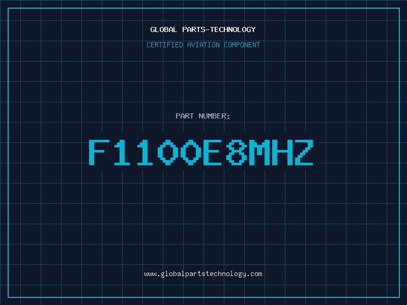 Aviation Part F1100E8MHZ