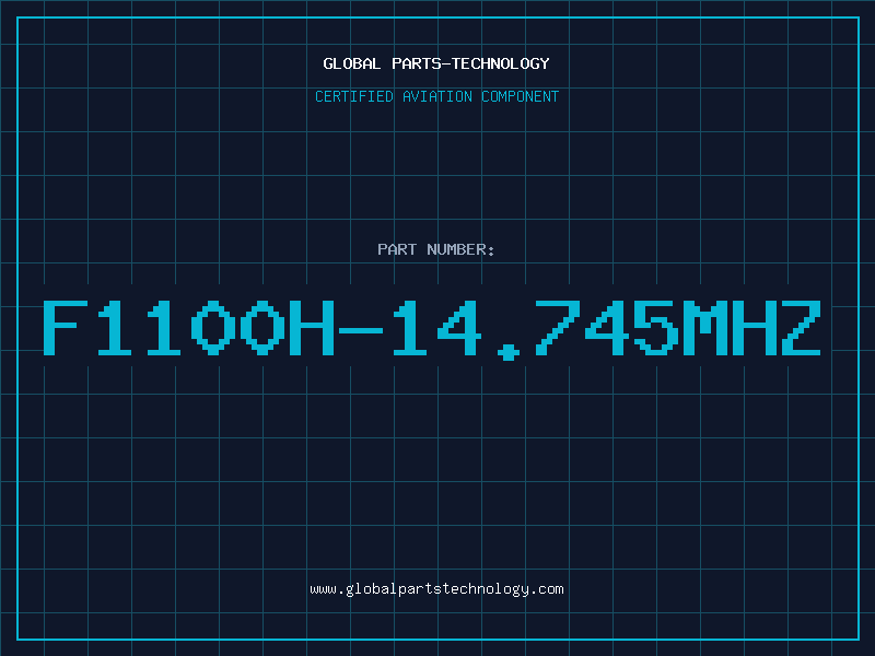 Aviation Part F1100H-14.745MHZ