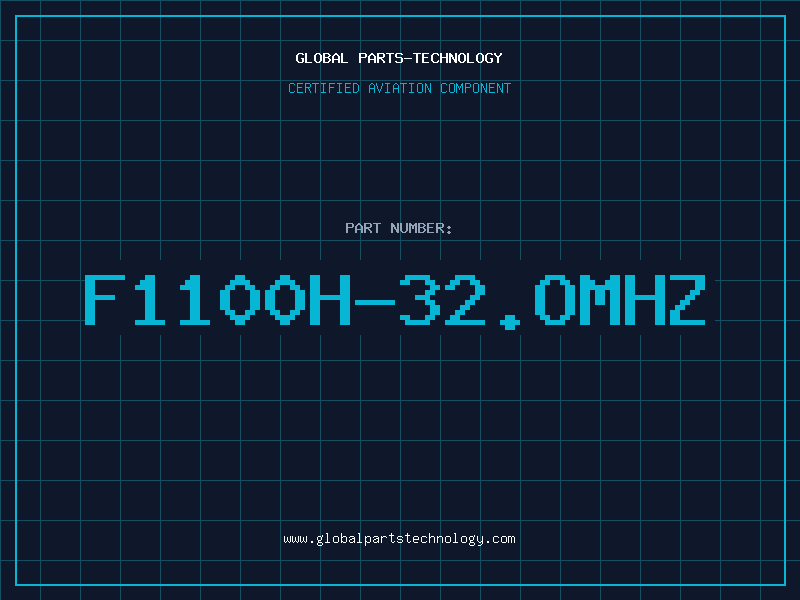 Aviation Part F1100H-32.OMHZ