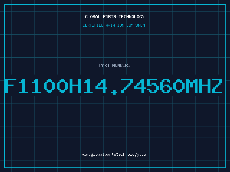 Aviation Part F1100H14.74560MHZ