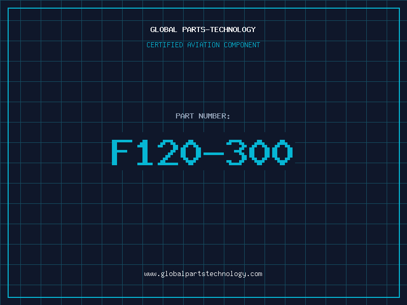 Aviation Part F120-300