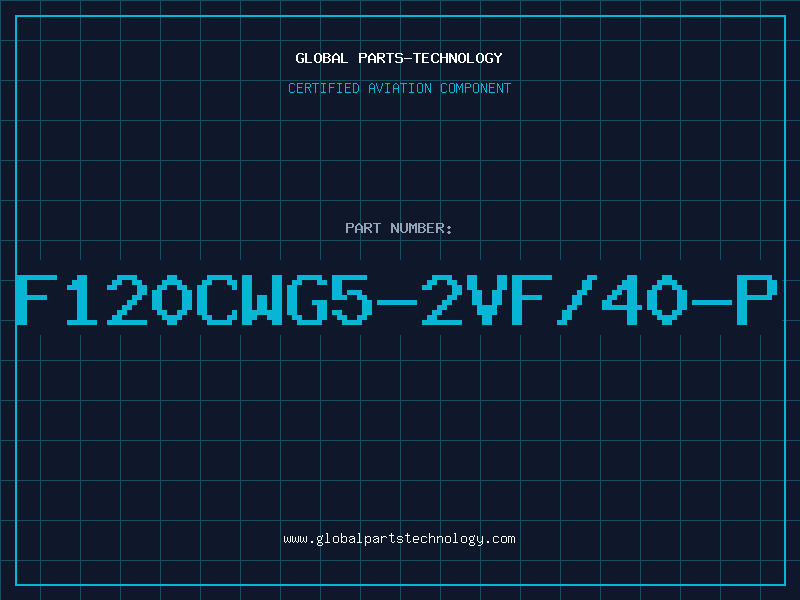 Aviation Part F120CWG5-2VF/40-P