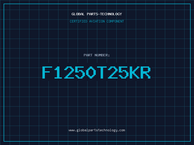Aviation Part F1250T25KR
