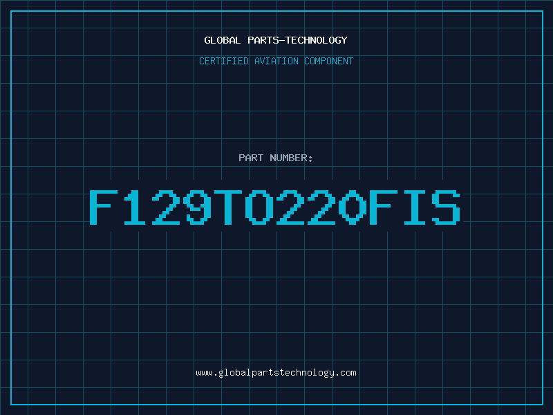 Aviation Part F129TO220FIS