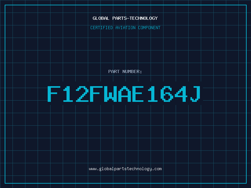 Aviation Part F12FWAE164J