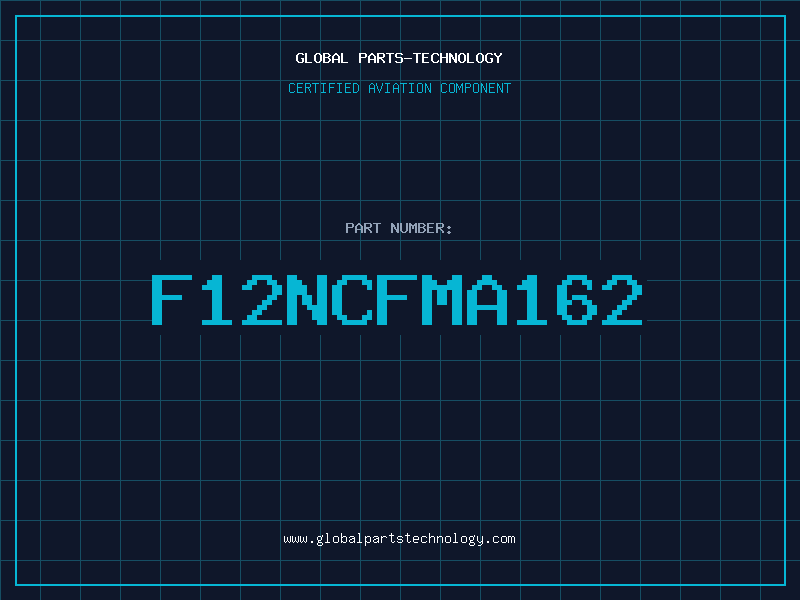 Aviation Part F12NCFMA162