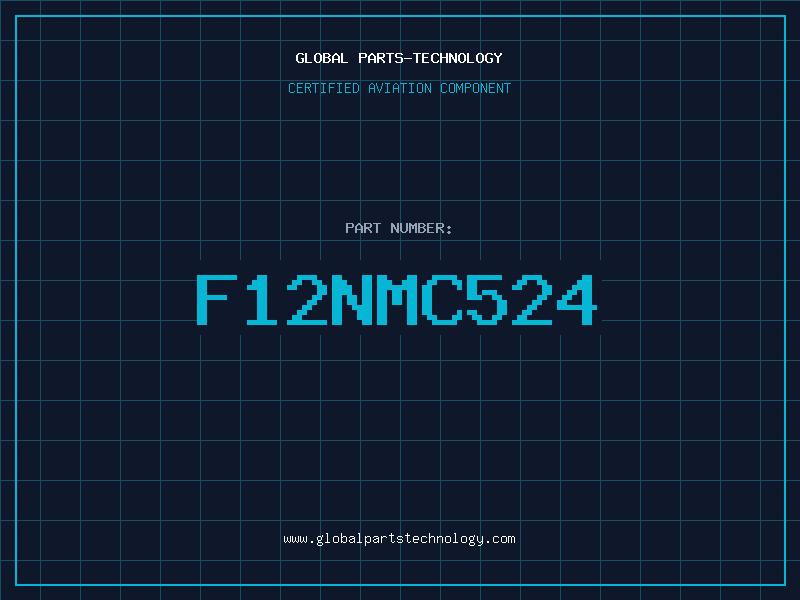 Aviation Part F12NMC524
