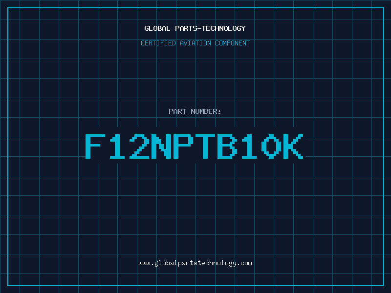 Aviation Part F12NPTB10K