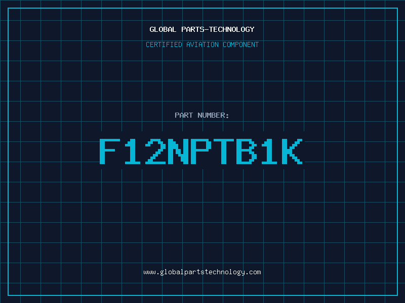 Aviation Part F12NPTB1K