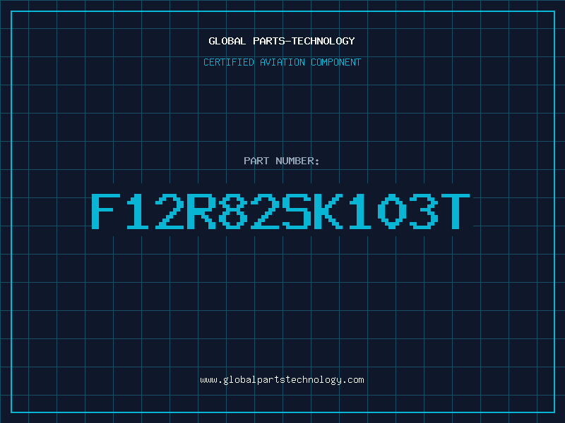 Aviation Part F12R82SK103T