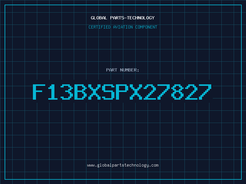 Aviation Part F13BXSPX27827