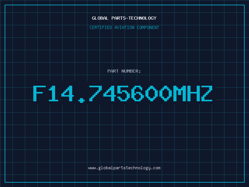 Aviation Part F14.745600MHZ