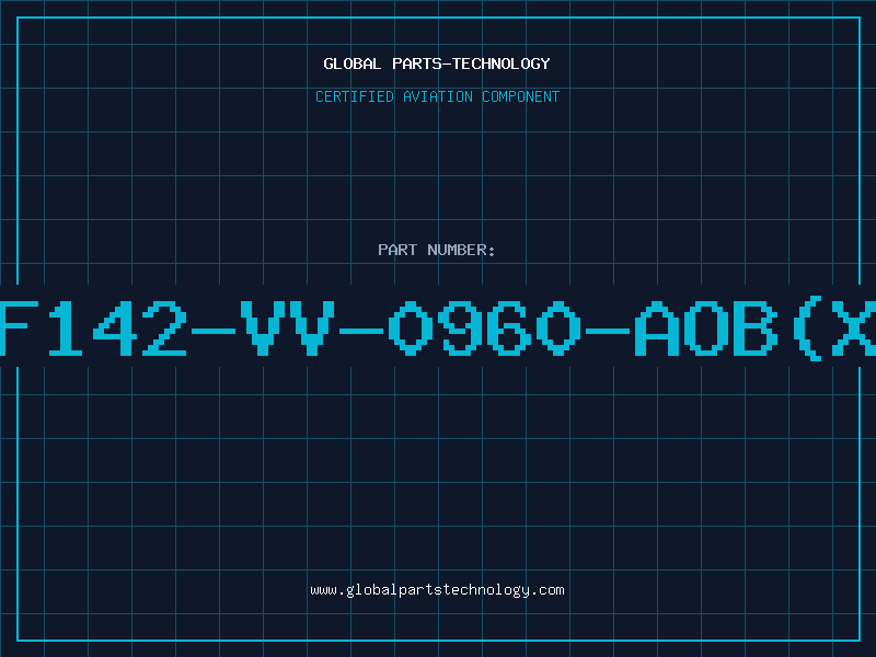 Aviation Part F142-VV-0960-AOB(X