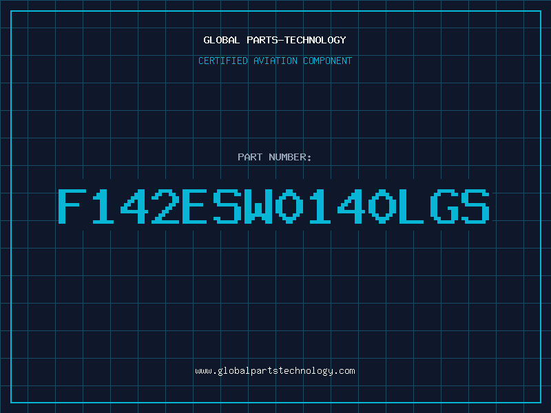 Aviation Part F142ESW0140LGS