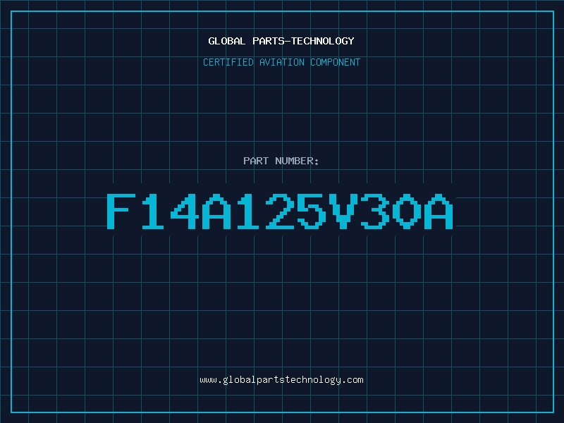 Aviation Part F14A125V30A
