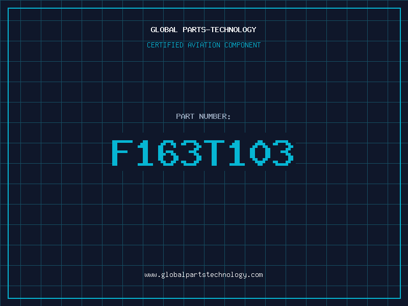 Aviation Part F163T103