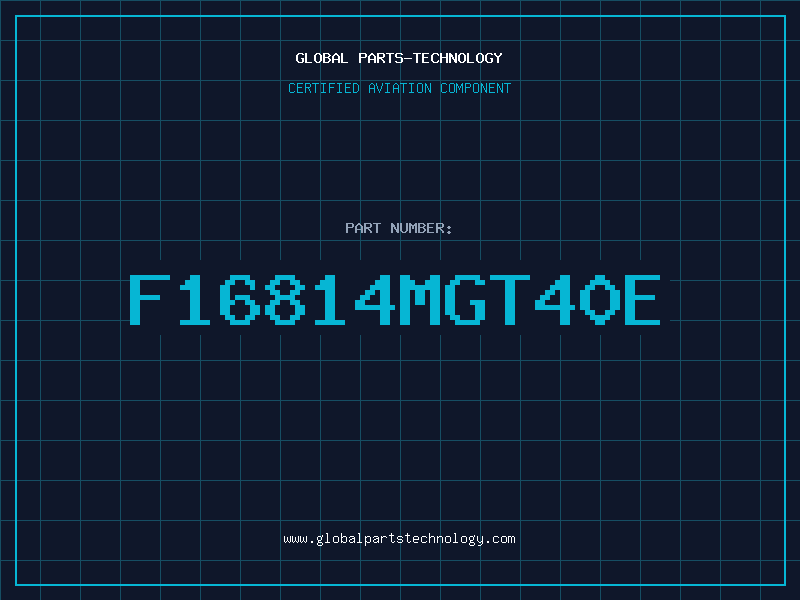 Aviation Part F16814MGT40E