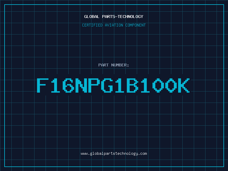 Aviation Part F16NPG1B100K