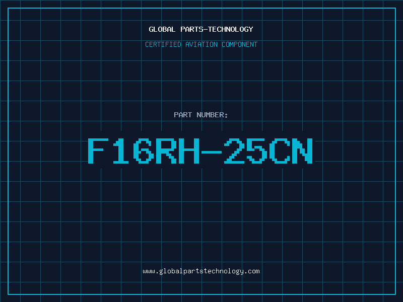 Aviation Part F16RH-25CN