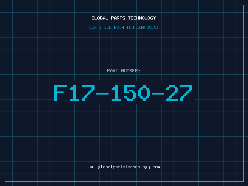 Aviation Part F17-150-27
