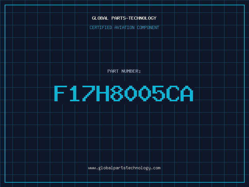 Aviation Part F17H8005CA